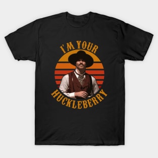 I'm Your Huckleberry